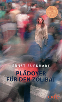 PLÄDOYER FÜR DEN ZÖLIBAT
